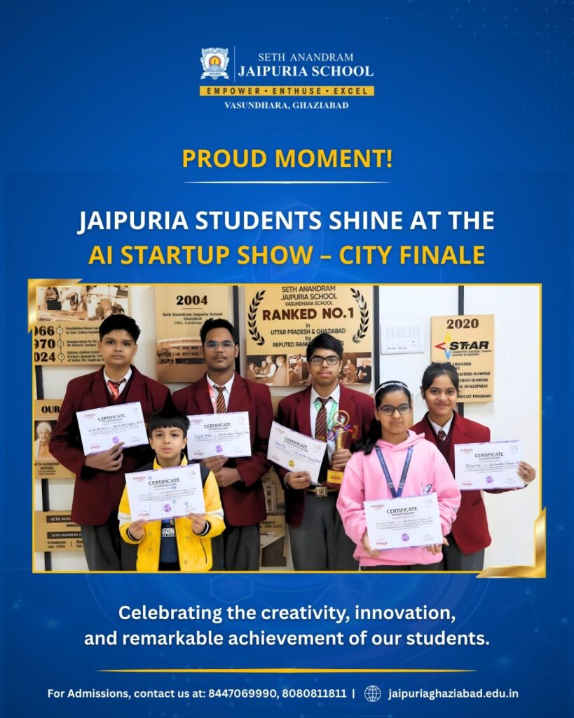 Seth Anandram Jaipuria School Students Shine at AI Startup Show – City Finale